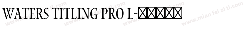 Waters Titling Pro L字体转换